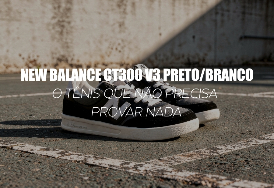 NEW BALANCE CT300 V3 MASCULINO PRETO/BRANCO — o tênis que não precisa provar nada